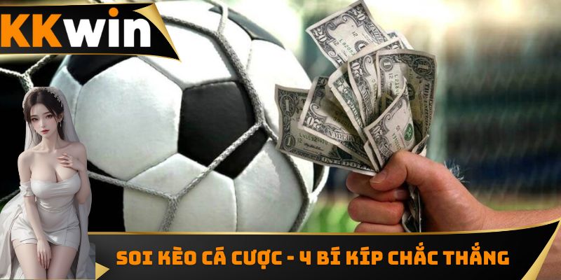 Soi kèo cá cược là gì và có hiệu quả không?