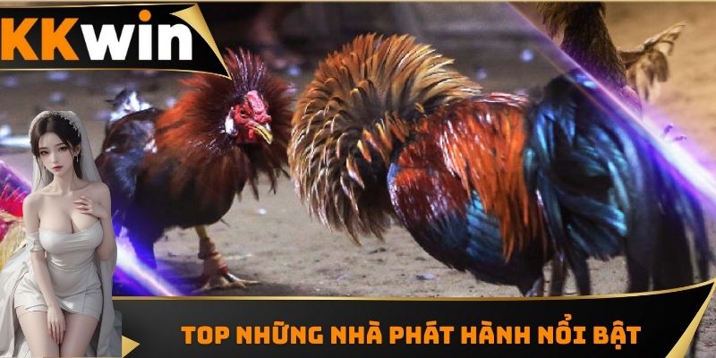 Top những nhà phát hành nổi bật